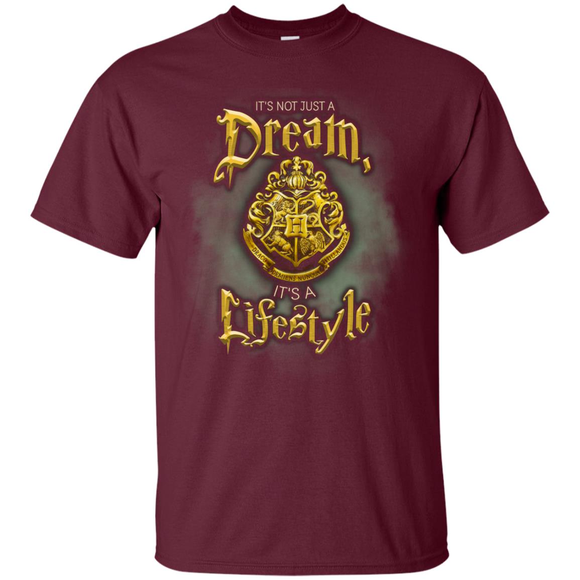 Its Not Just A Dream Its A Lifestyle Shirt Maroon