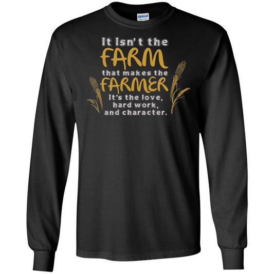Farmer T-shirt It Isn't The Farm That Makes The Farmer Black