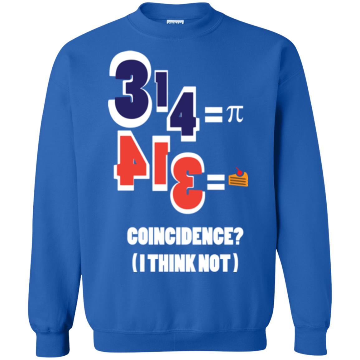 Pi Day T-shirt Coincidence I Think Not Royal
