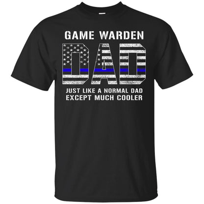 Game Warden Dad Normal Cooler Fathers Day Tbl Shirt Black