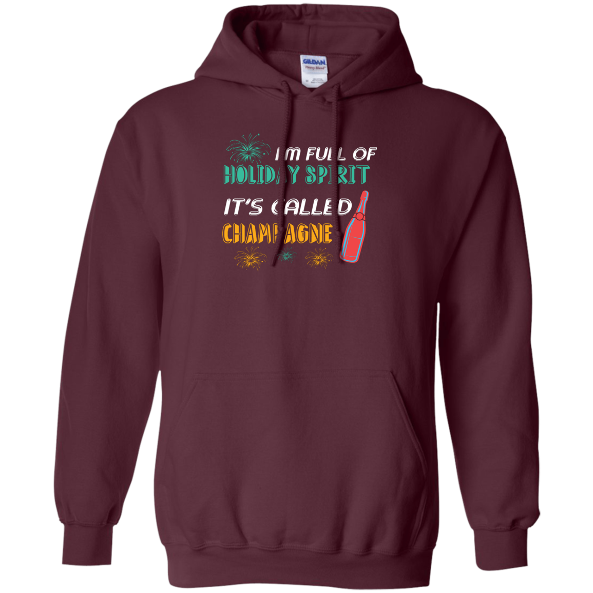 Champagne T-shirt I'm Full Of Holiday Spirit It's Called Champagne Maroon