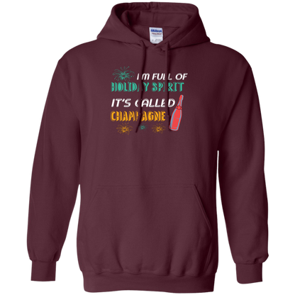 Champagne T-shirt I'm Full Of Holiday Spirit It's Called Champagne Maroon