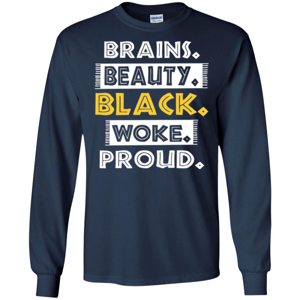 Educated Melanin T-shirt Brains Beauty Black Woke Proud Navy