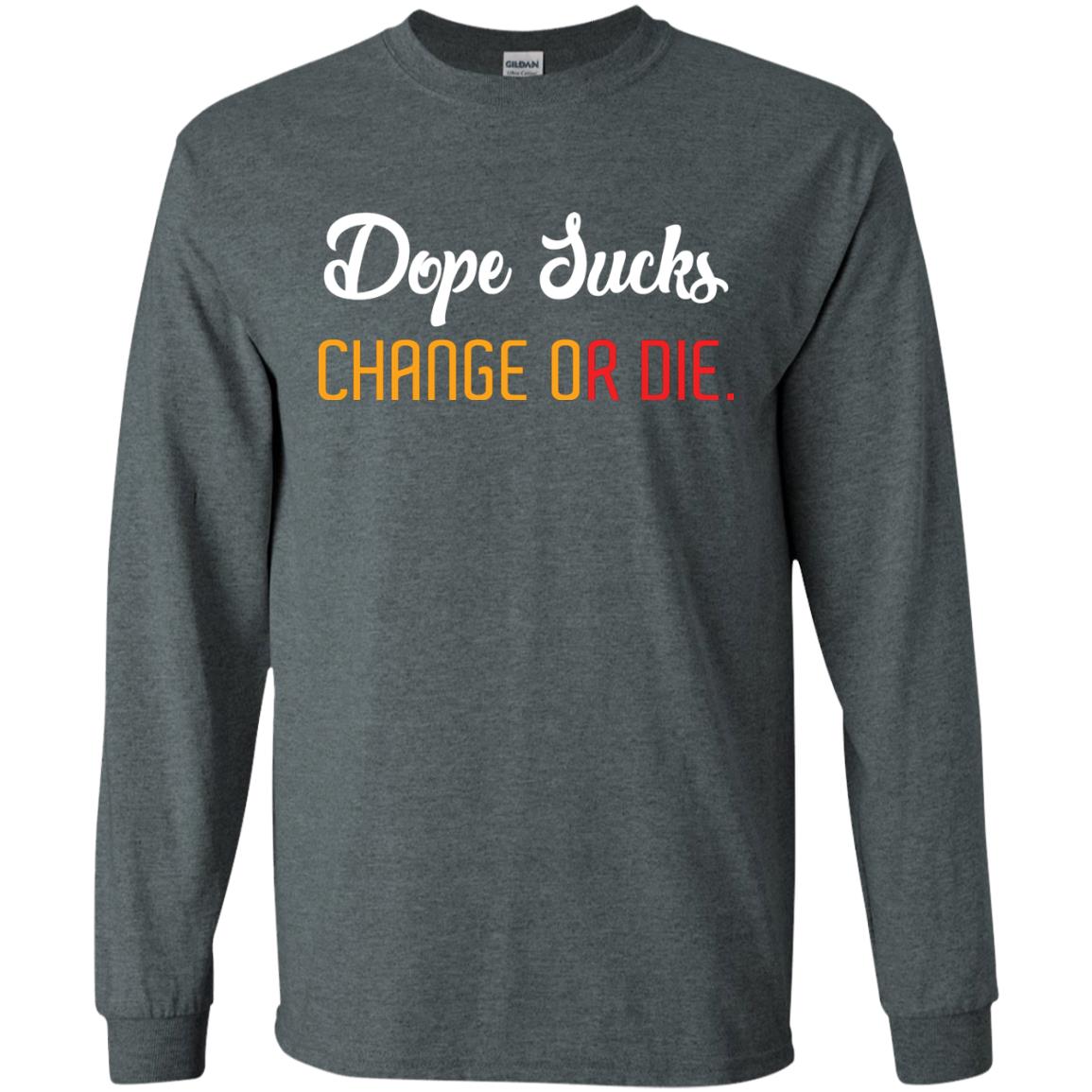 Dope Sucks Change Or Die T-shirt Dark Heather
