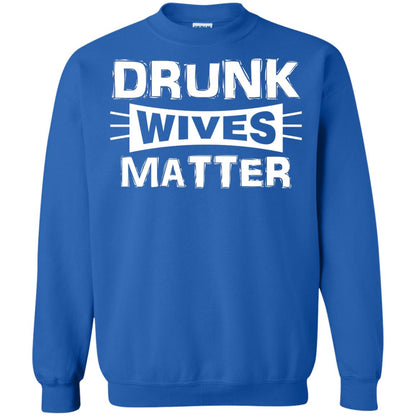 Drunk Wives Matter Wife Shirt Royal