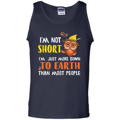 I'm Not Short I'm Just More Down To Earth Than Most People Shirt Navy