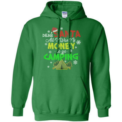 Dear Santa All I Want Is Money To Go Camping X-mas Idea Shirt For Camping Lovers Irish Green