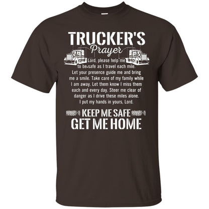 Trucker Prayer Keep Me Safe Get Me Home Truck Driver Shirt Dark Chocolate