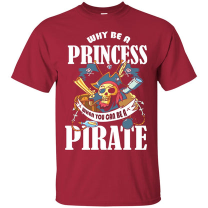 You Can Be A Pirate Cool Pirate Gift Shirt For Girls Cardinal