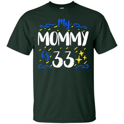 My Mommy Is 33 33rd Birthday Mommy Shirt For Sons Or Daughters Forest