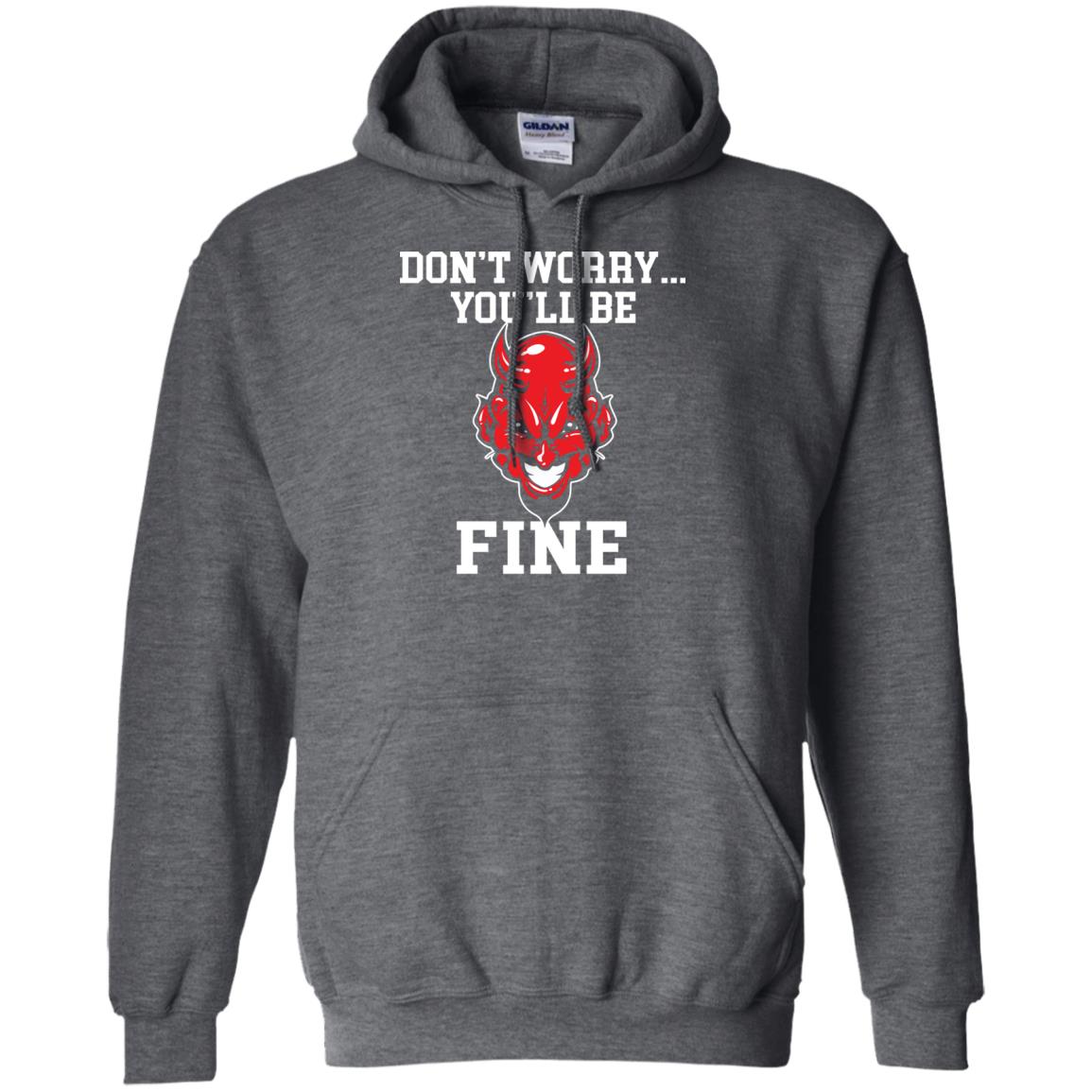 Don_t Worry You_ll Be Fine Shirt Dark Heather