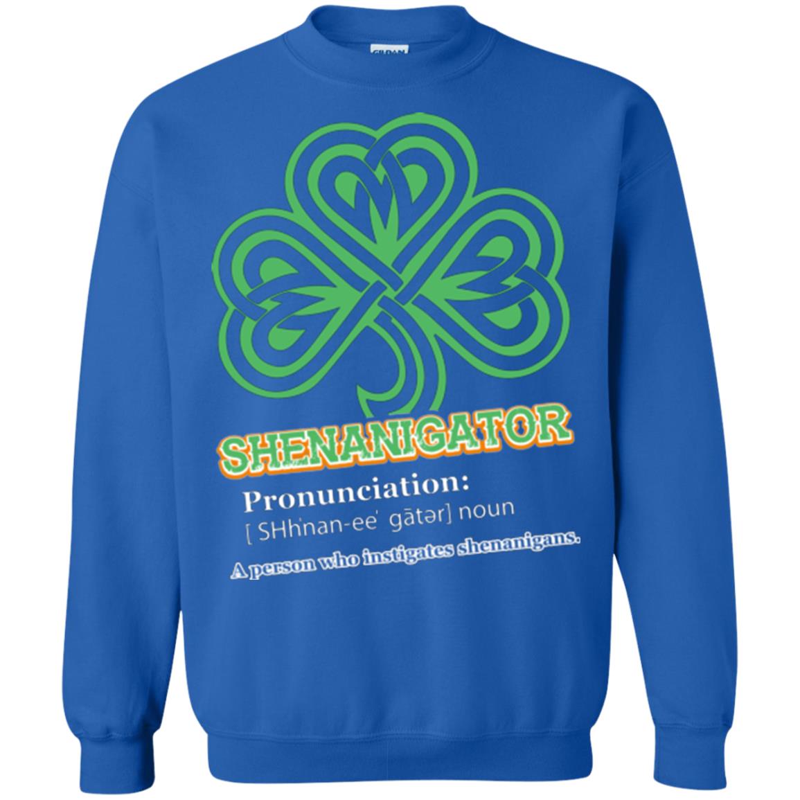 Saint Patrick's Day T-shirt Shenanigator A Person Who Instigates Shenanigans Royal