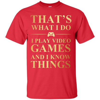 Gamer T-shirt That's What I Do I Play Video Games Red