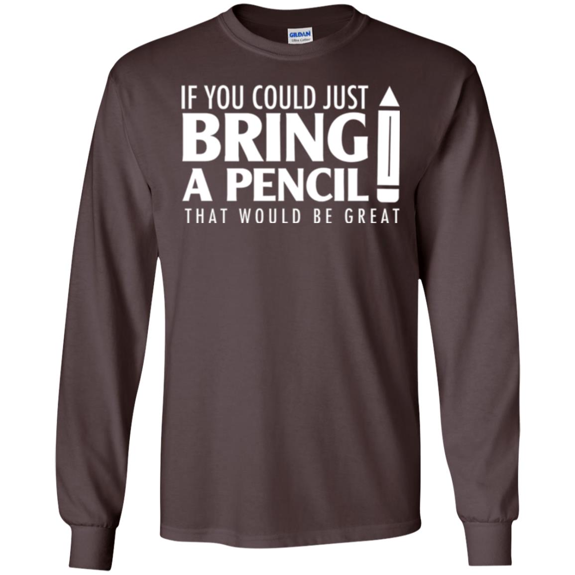 Student T-shirt If You Could Just Bring A Pencil Dark Chocolate