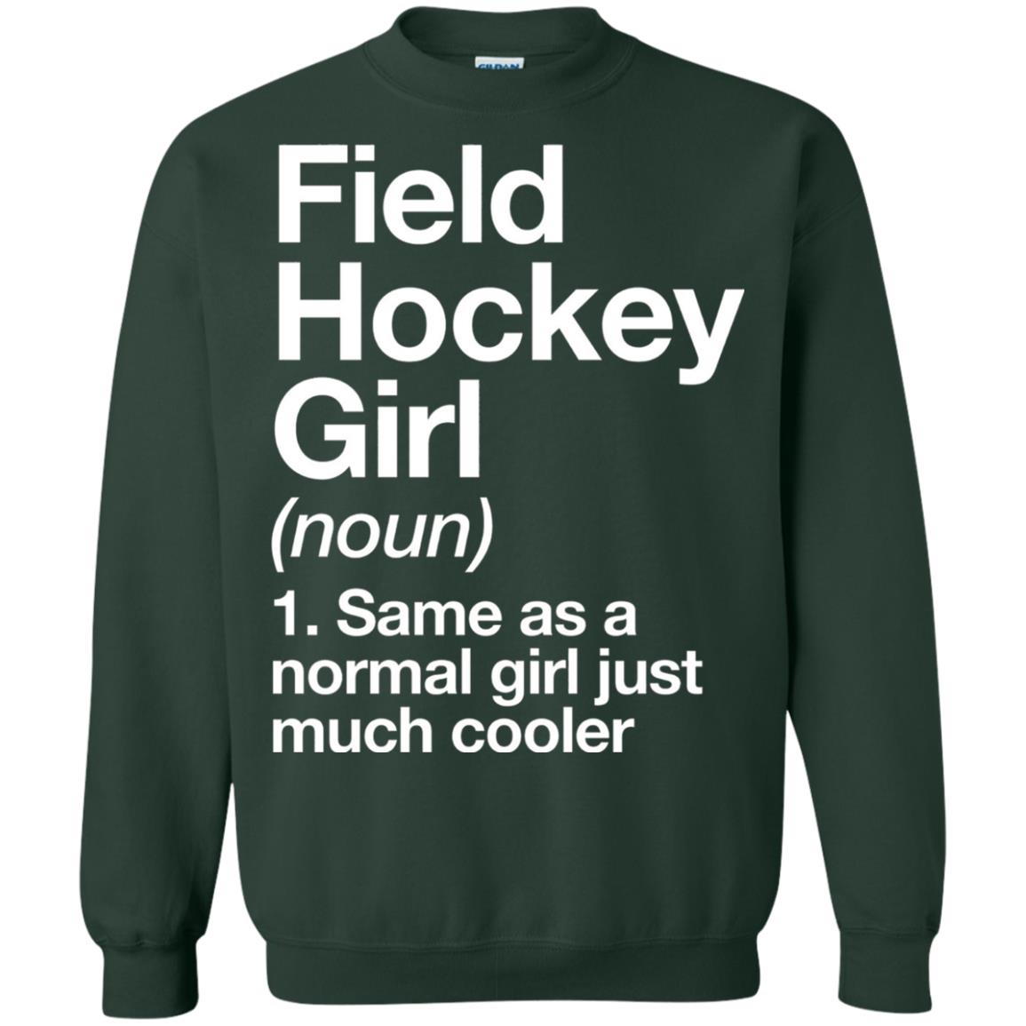 Field Hockey Girl Definition Hockey Lover T-shirt Forest Green