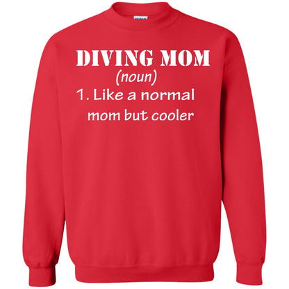 Diving Mom Like A Normal Mom But Cooler Diving Gift Shirt For Mom Red