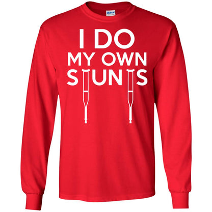 Funny I Do My Own Stunts Broken Leg Get Well Gift T-shirt Red