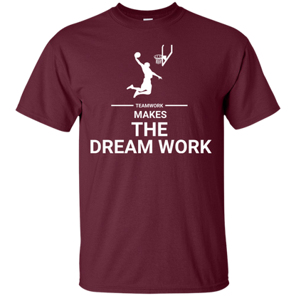 Basketball T-shirt Teamwork Makes The Dream Work Maroon