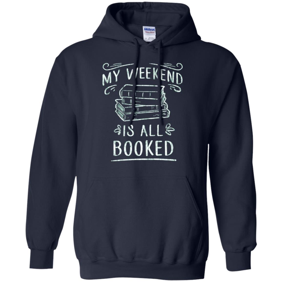 Funny Book Lover Tshirt My Weekend Is All Booked T Shirt Navy