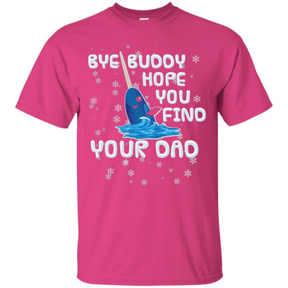 Funny Narwhal T-shirt Bye Buddy Hope You Find Your Day Heliconia