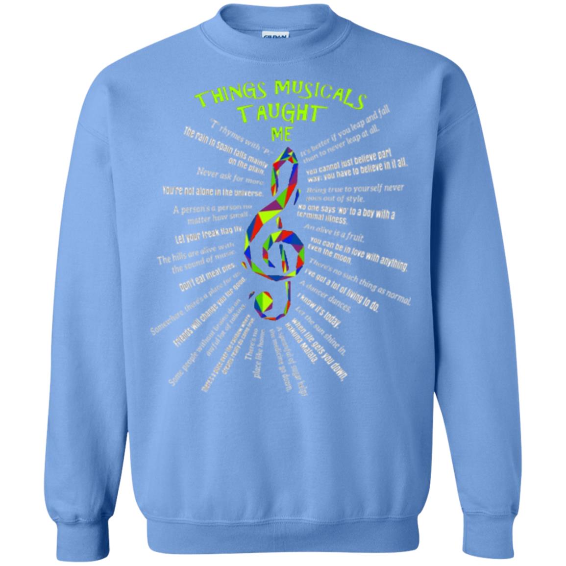 Music Lovers T-shirt Things Musicals Taught Me Carolina Blue