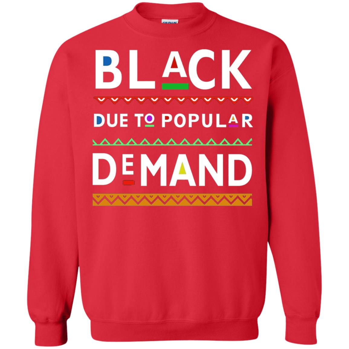 Black Due To Popular Demand Tshirt Red