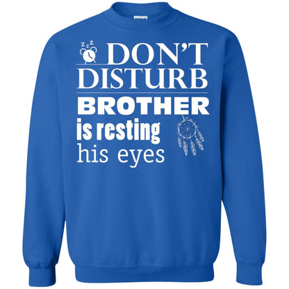 Don't Disturb Brother Is Resting His Eyes Funny Brother Shirt Royal