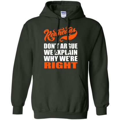 Redheads Don't Argue We Explain Why We're Right Shirt Forest Green