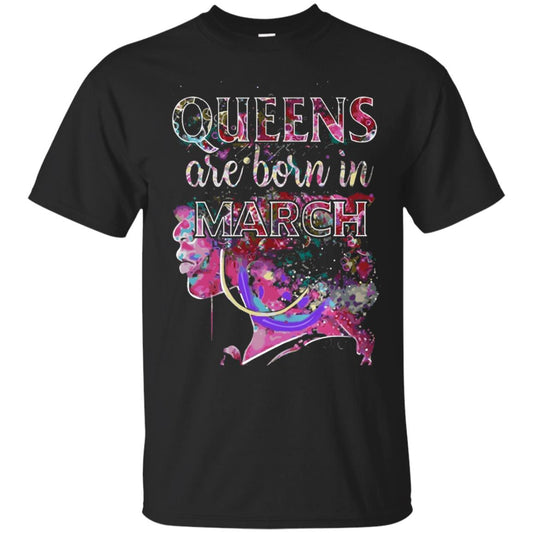 Birthday T-shirt Queens Are Born In March Black