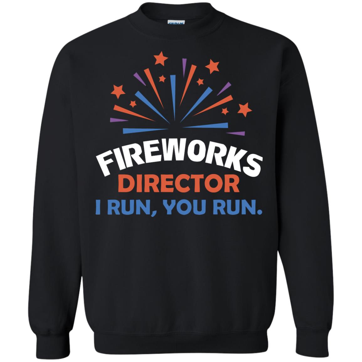 Fireworks Director I Run You Run Shirt Black