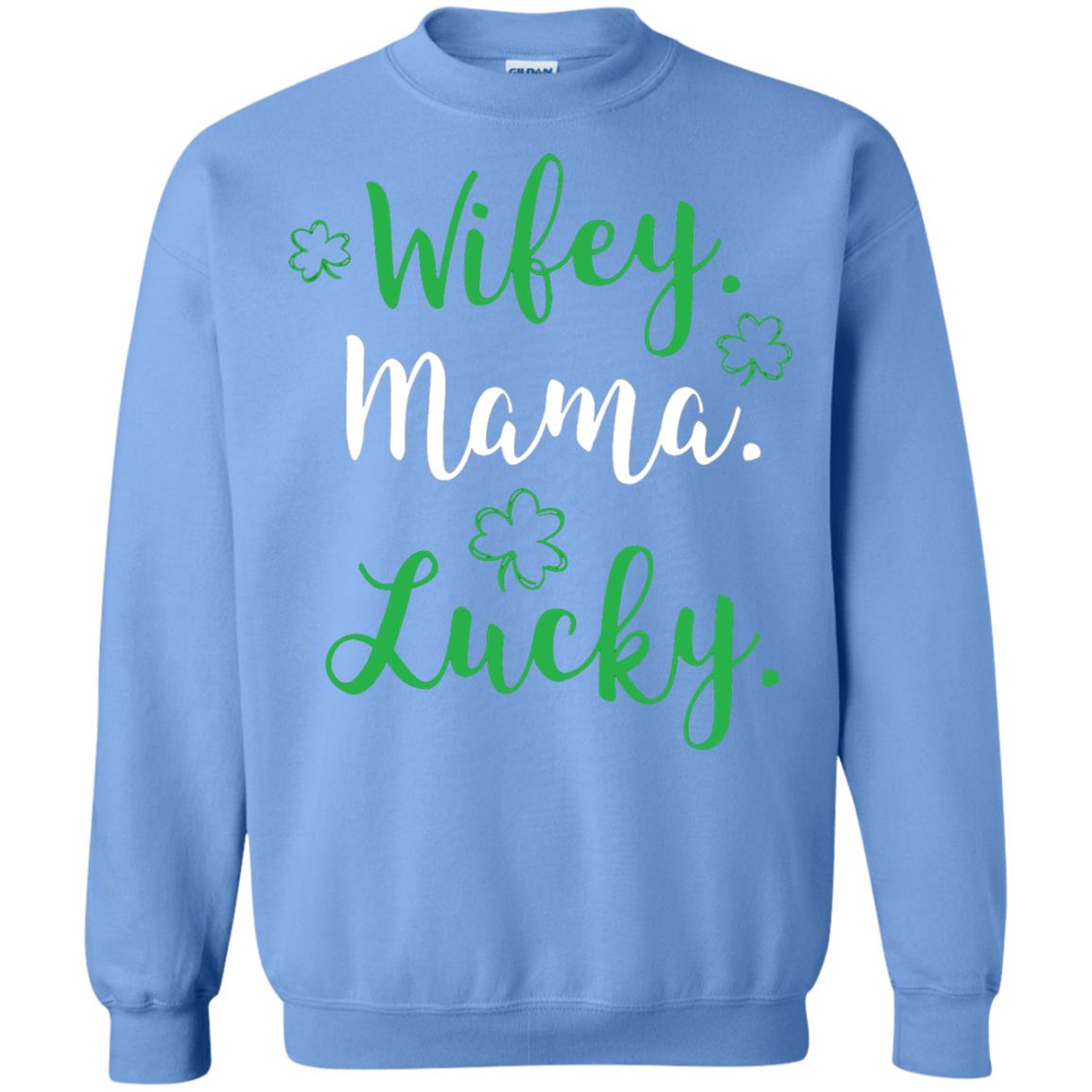 Wifey Mama Lucky Mom St Patricks Day T-shirt Carolina Blue