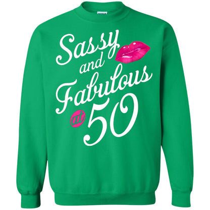 50th Birthday T-shirt Sassy And Fabulous At 50 Irish Green