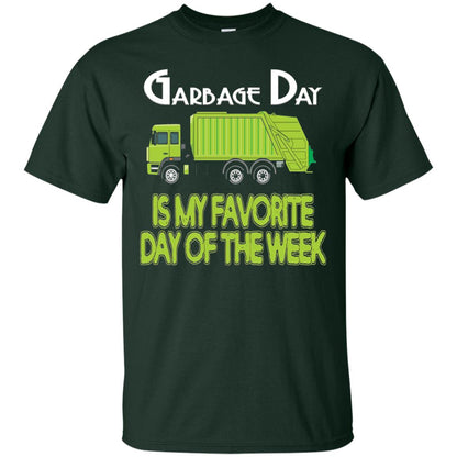 Garbage Day Truck T-shirt Garbage Day Is My Favorite Forest