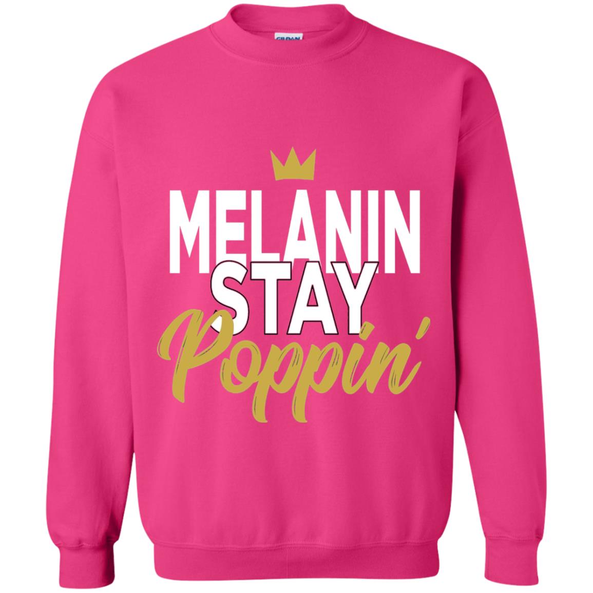 Melanin Stay Poppin Melanin Rich Drippin Melanin T-shirt Heliconia