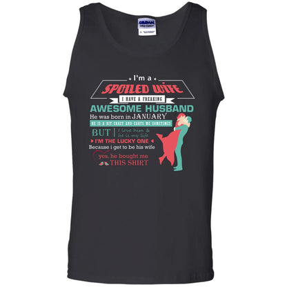 I Am A Spoiled Wife Of A January Husband I Love Him And He Is My Life Shirt Black