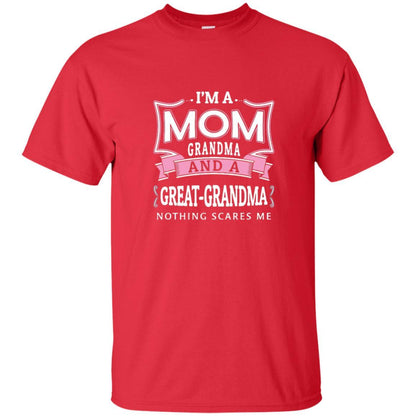 Nana T-shirt Nothing Scares Me I'm Mom Grandma Red