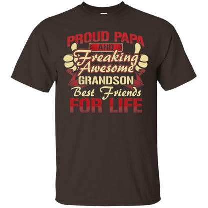 Proud Papa And Freaking Awesome Grandson Best Friends For Life Shirt Dark Chocolate