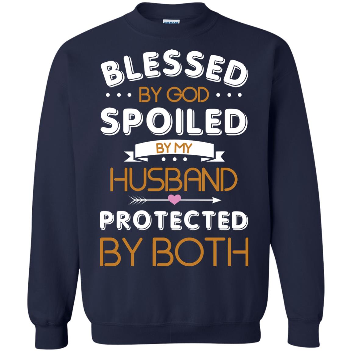Blessed By God Spoiled By My Husband Protected By Both Shirt Navy