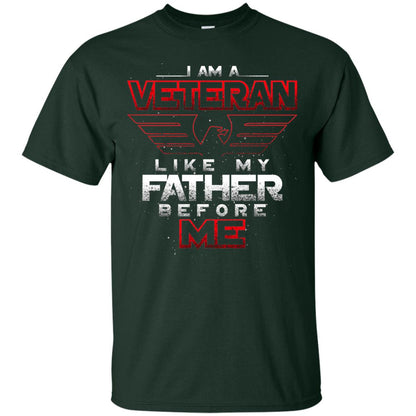 I Am A Veteran Like My Father Before Me Veteran Shirt Forest