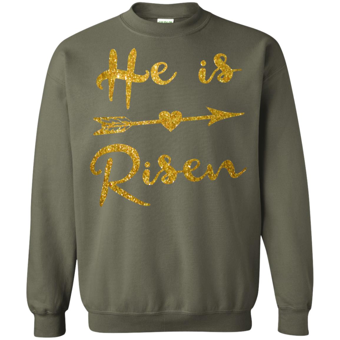 He Is Risen Christian T-shirt Military Green
