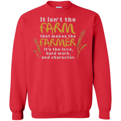 Farmer T-shirt It Isn't The Farm That Makes The Farmer Red