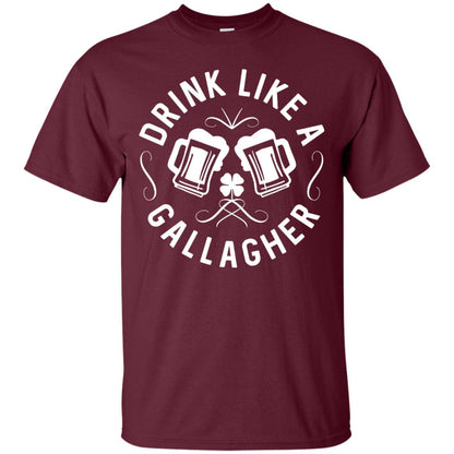 Drink Like A Gallagher Green Irish St. Patty_s T-shirt Maroon