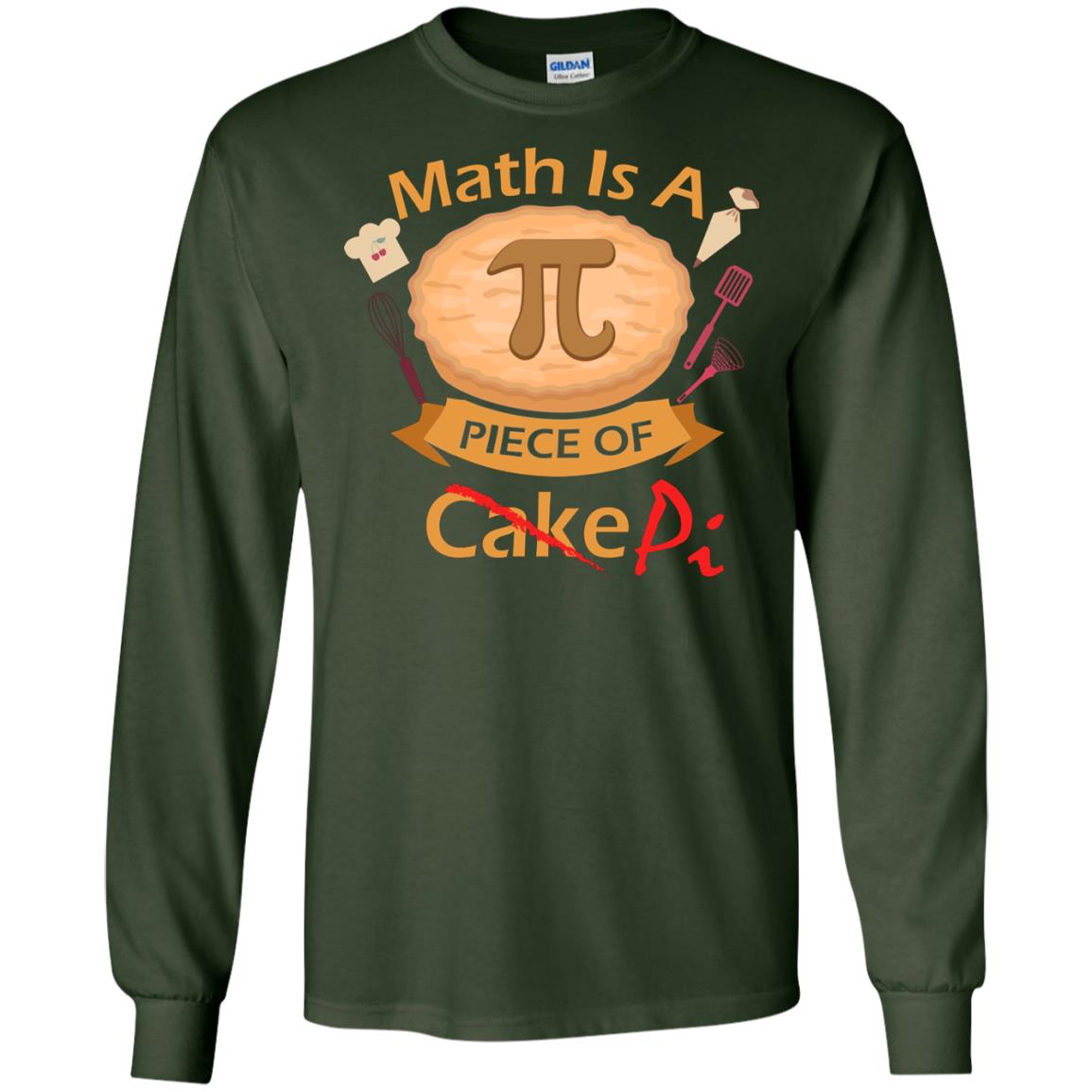 Math Is A Piece Of Pi Funny Pi Day T-shirt For Math Lover Forest Green