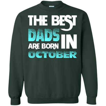 Daddy T-shirt The Best Dads Are Born In October Forest Green