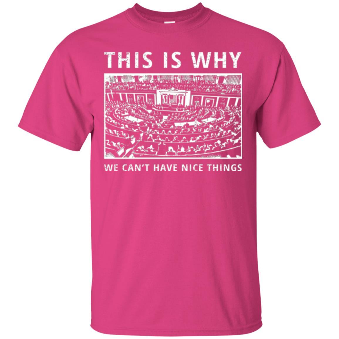 Libertarian T-shirt We Can't Have Nice Things Heliconia