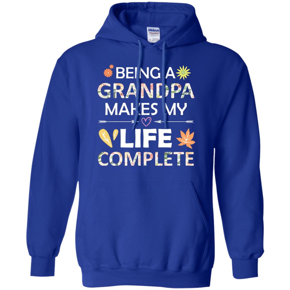 Being A Grandpa Make My Life Complete Parent_s Day Shirt For Grandfather Royal