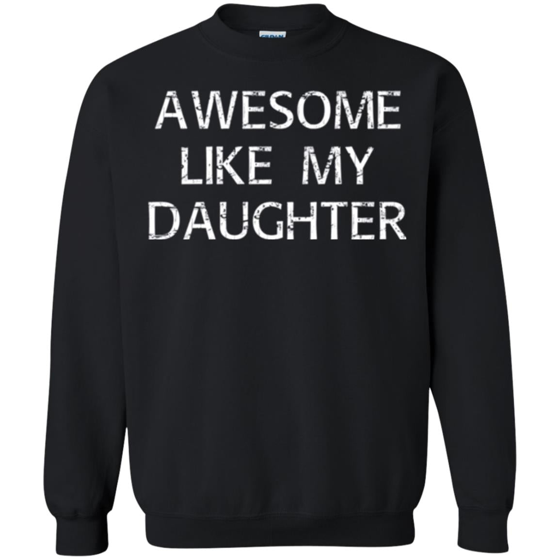 Awesome Like My Daughter Daddy T-shirt Black