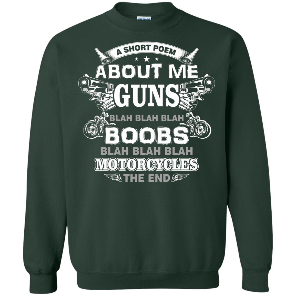 A Short Poem About Me Guns Blah Boobs Blah Motorcycles The End Forest Green