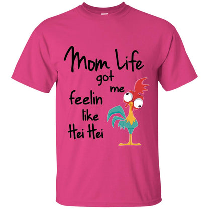 Mom Life Got Me Feelin Like Hei Hei Mommy Shirt Heliconia