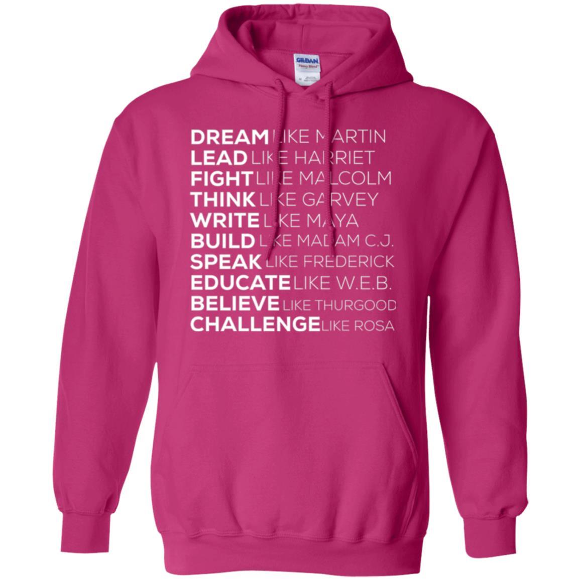 Educate T-shirt Dream Like Martin Lead Like Harriet Fight Like Malcolm Heliconia